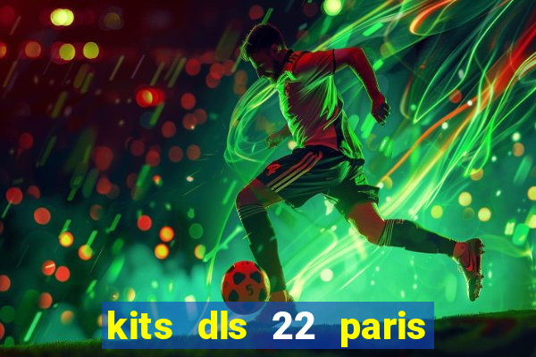 kits dls 22 paris saint germain